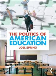 The Politics of American Education,0415884403,9780415884402