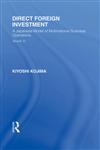 Direct Foreign Investment A Japanese Model of Multi-National Business Operations 1st Edition,0415847052,9780415847056