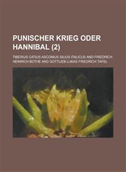 Punischer Krieg Oder Hannibal (2 ),1234886510,9781234886516