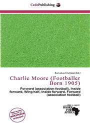 Charlie Moore (Footballer Born 1905),6139513561,9786139513567