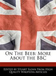 On The Beeb More About the BBC,1241686262,9781241686260