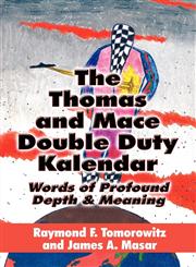 The Thomas and Mace Double Duty Kalendar Words of Profound Depth & Meaning,1615465081,9781615465088