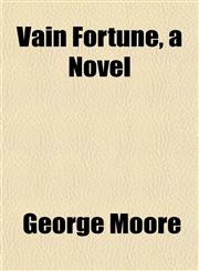 Vain Fortune, a Novel,1152097881,9781152097889