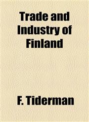 Trade and Industry of Finland,1154975231,9781154975239