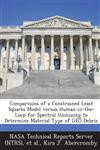Comparisons of a Constrained Least Squares Model Versus Human-In-The-Loop for Spectral Unmixing to Determine Material Type of Geo Debris,1289075514,9781289075514