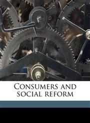 Consumers and social reform,1177880482,9781177880480