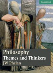 Philosophy Themes and Thinkers 1st Published,0521537428,9780521537421