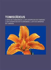 Tomisoïdeus Llistes de tomisoïdeus, Llista d'espècies de tomísids, Llista d'espècies de filodròmids, Llista de gèneres de tomísids,1232737100,9781232737100