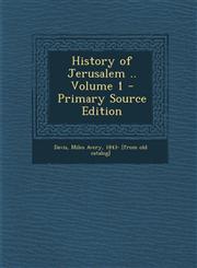 History of Jerusalem .. Volume 1 - Primary Source Edition,1287590284,9781287590286