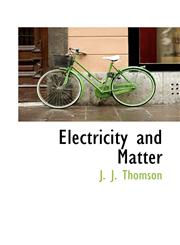 Electricity and Matter,1117349187,9781117349183