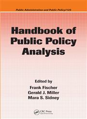 Handbook of Public Policy Analysis Theory, Politics, and Methods,1574445618,9781574445619