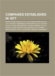 Companies established in 1877 Banks established in 1877, Law firms established in 1877, Railway companies established in 1877, Blohm + Voss,1156118166,9781156118160