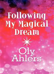 Following My Magical Dream,1615827587,9781615827589