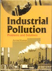 Industrial Pollution Problems and Solutions  2006 1st Edition,8170353750,9788170353751