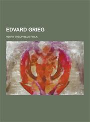 Edvard Grieg,1230461604,9781230461601