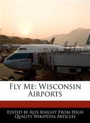 Fly Me Wisconsin Airports,1241716285,9781241716288