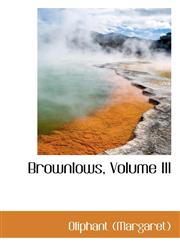 Brownlows, Volume III,1110125682,9781110125685