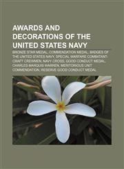 Awards and decorations of the United States Navy Bronze Star Medal, Commendation Medal, Badges of the United States Navy,1155992520,9781155992525