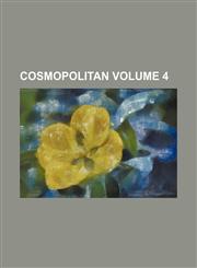 Cosmopolitan Volume 4,1236462920,9781236462923