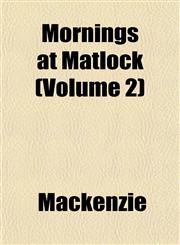 Mornings at Matlock (Volume 2),1153044188,9781153044189