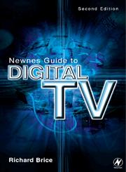 Newnes Guide to Digital TV 2nd Edition,0750657219,9780750657211