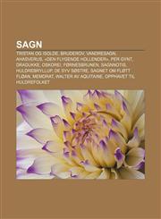 Sagn Tristan og Isolde, Bruderov, Vandresagn, Ahasverus, «Den flygende hollender», Per Gynt, Dradukke, Oskorei, Førnesbrunen, Sagnnotis,1232798215,9781232798217