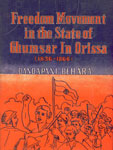 Freedom Movement in the State of Ghumsar in Orissa, 1836-1866 1st Edition