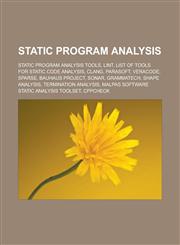 Static program analysis Static program analysis tools, Lint, List of tools for static code analysis, Clang, Parasoft, Veracode, Sparse,1233158597,9781233158591