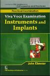 Viva Voce Examination Instruments and Implants 1st Edition,8123921462,9788123921464