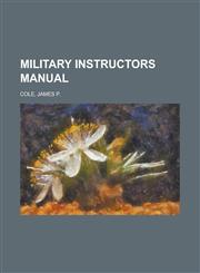 Military Instructors Manual,1153736829,9781153736824