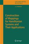 Construction of Mappings for Hamiltonian Systems and Their Applications,3540309152,9783540309154