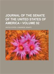 Journal of the Senate of the United States of America (Volume 92),1154352099,9781154352092