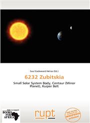 6232 Zubitskia,6137971244,9786137971246