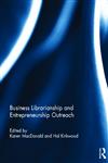 Business Librarianship and Entrepreneurship Outreach,0415689767,9780415689762