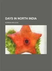 Days in North India,145904357X,9781459043572