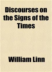Discourses on the Signs of the Times,1151391867,9781151391865