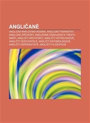Angli Ane Anglicka Kralovska Rodina, Anglicke Feministky, Anglicke Zp Va KY, Angli Ane Odsouzeni K Trestu Smrti, Angli Ti Archit,1233320661,9781233320660