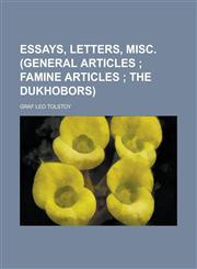 Essays, Letters, Misc. (General Articles,1234203235,9781234203238