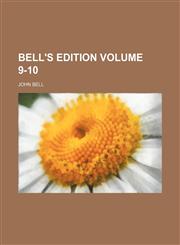 Bell's edition Volume 9-10,1236584708,9781236584700
