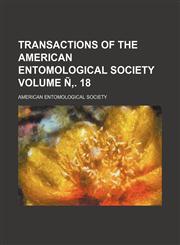 Transactions of the American Entomological Society Volume Ñ‚. 18,1153184486,9781153184489