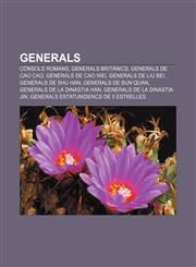 Generals Consols Romans, Generals Britanics, Generals de Cao Cao, Generals de Cao Wei, Generals de Liu Bei, Generals de Shu Han,1233318829,9781233318827