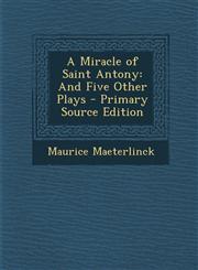 Miracle of Saint Antony And Five Other Plays,1289412855,9781289412852