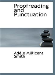 Proofreading and Punctuation,110353517X,9781103535170