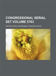 Congressional serial set Volume 5763,1130242331,9781130242331