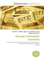 George Schneider (banker),613417596X,9786134175968
