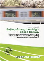 Beijing-Guangzhou High-Speed Railway,6137773191,9786137773192