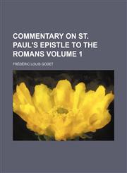 Commentary on St. Paul's Epistle to the Romans Volume 1,1154265544,9781154265545