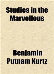 Studies in the Marvellous,1153431203,9781153431200