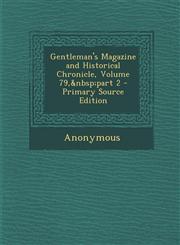Gentleman's Magazine and Historical Chronicle, Volume 79, Part 2 - Primary Source Edition,1294419412,9781294419419
