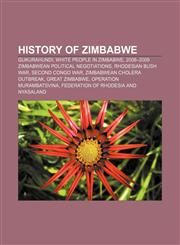 History of Zimbabwe Gukurahundi, White people in Zimbabwe, 2008-2009 Zimbabwean political negotiations, Rhodesian Bush War, Second Congo War,1157433650,9781157433651